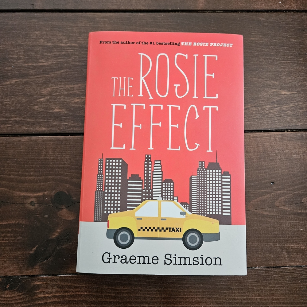 The Rosie Effect by Graeme Simsion Paperback Don Tillman #2